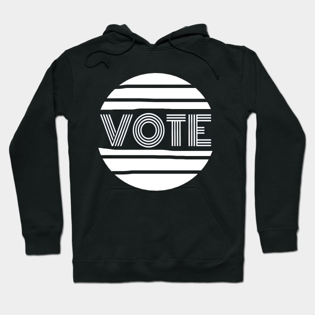 Vote.  Circular Black and White Voting Message for the 2020 US Presidential Election. Hoodie by Art By LM Designs 